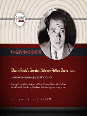 cover image of Classic Radio's Greatest Science Fiction Shows, Volume 2